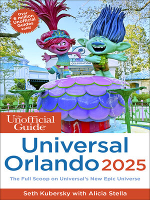 The Unofficial Guide to Universal Orlando 2025 - ebook